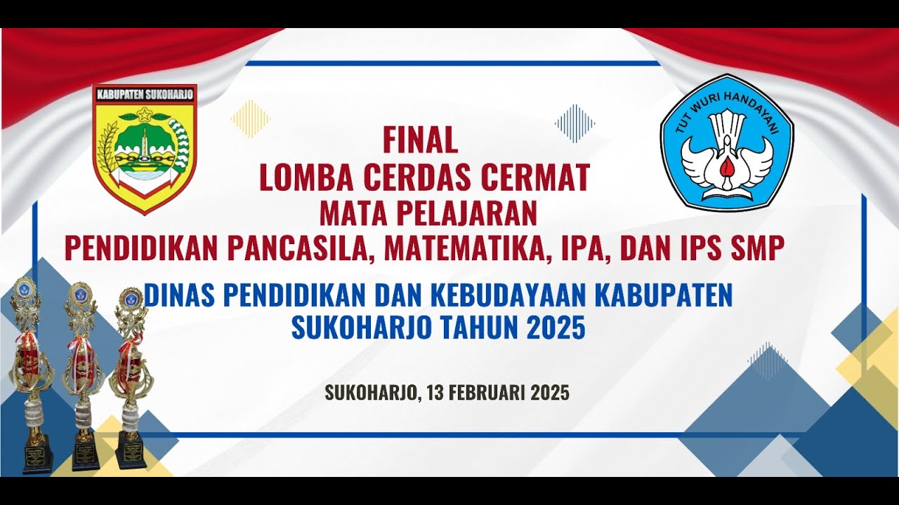 FINAL LOMBA CERDAS CERMAT  SMP DINAS PENDIDIKAN DAN KEBUDAYAAN  KAB.SUKOHARJO TAHUN 2025