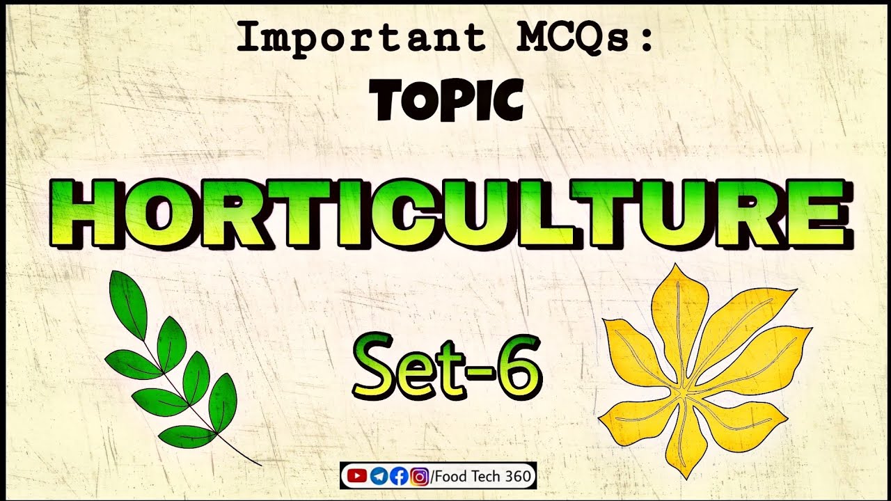 Horticulture (Mock Test - 6) Horticulturist Exam Previous year questions | Agriculture officer | FCI