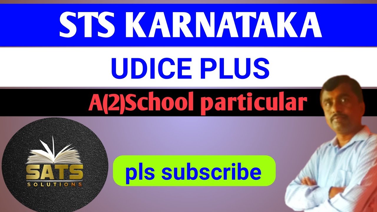 UDICE PLUS |STS KARNATAKA|A(2)SCHOOL PARTICULAR