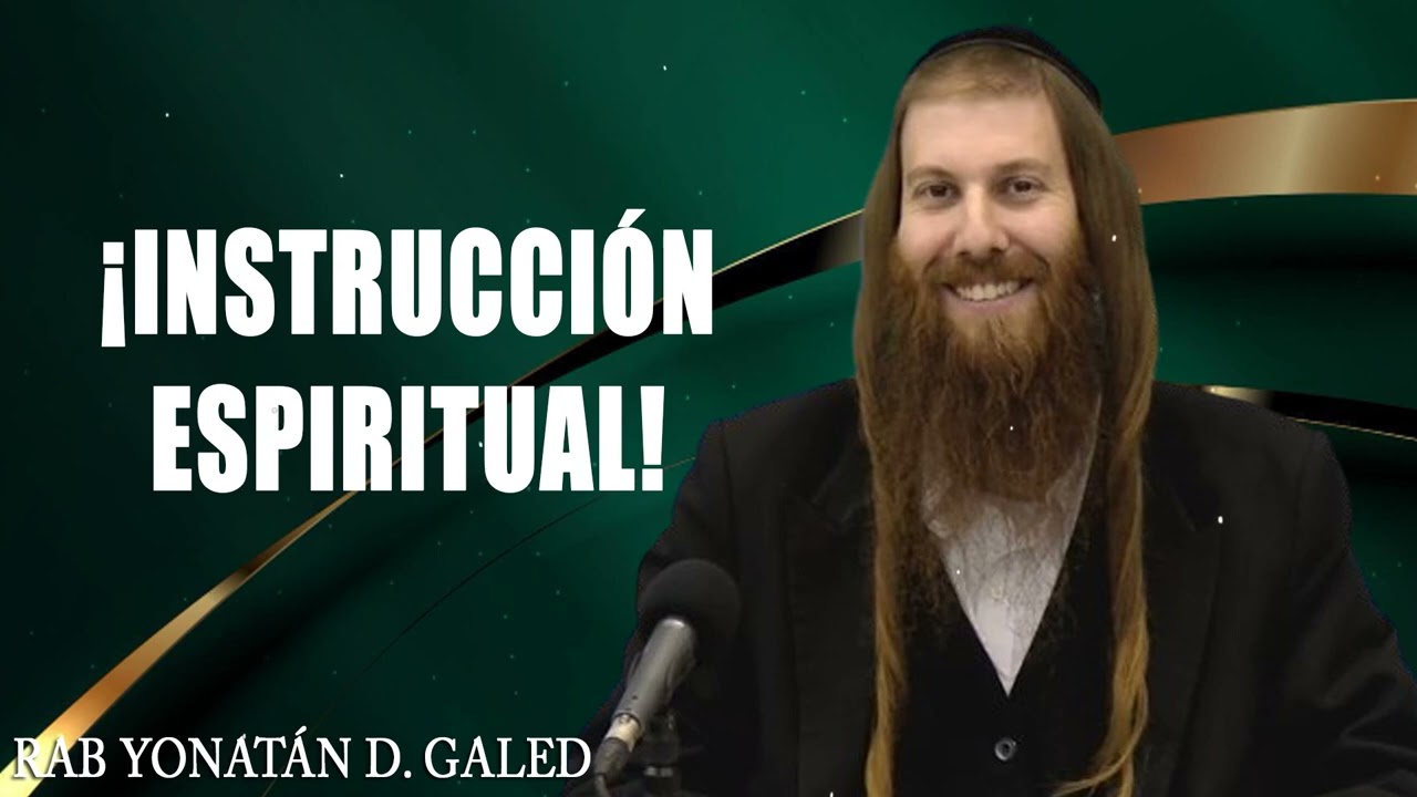 PÉSAJ - ¡Instrucción ESPIRITUAL! - ¡Purifícate y Prepárate para PÉSAJ! _ Rabino Yonatán Galed