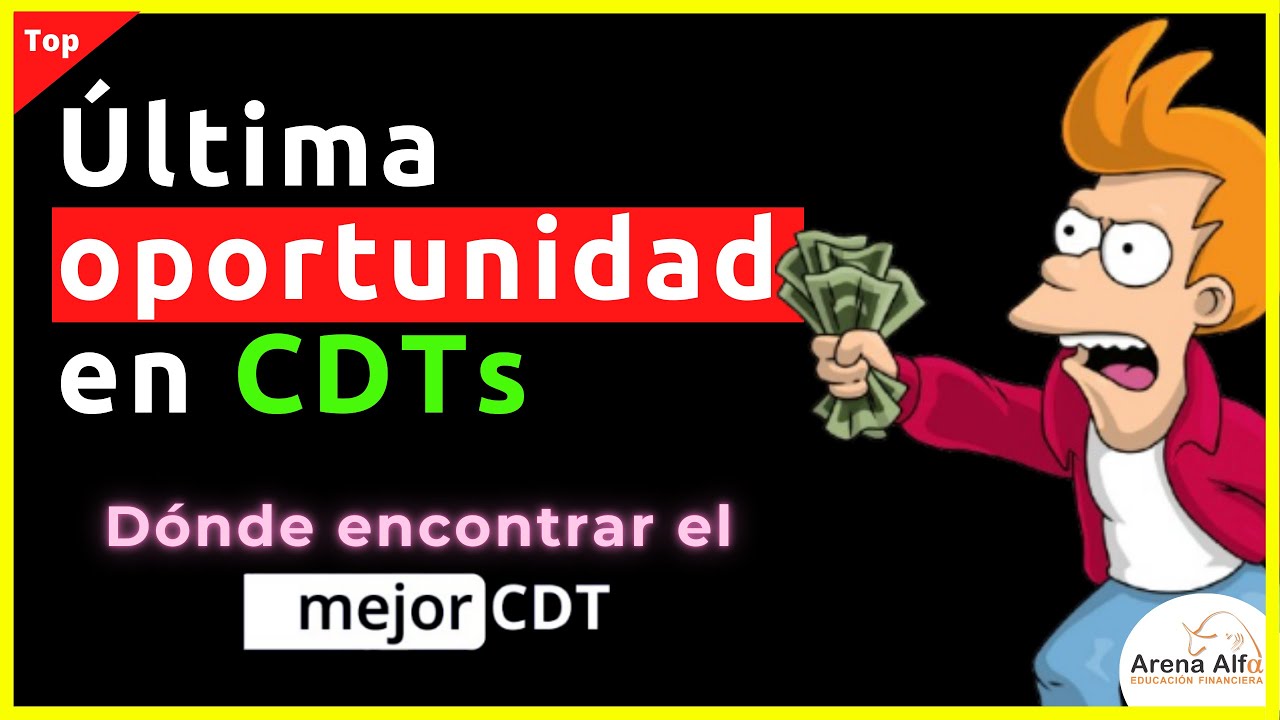 &iexcl;Descubre los Mejores CDTs para Invertir en 2024!