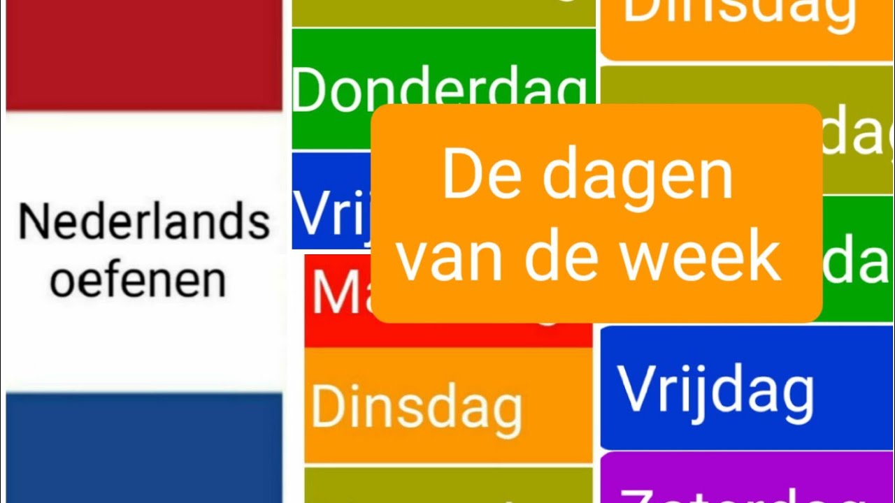 De dagen van de week (days of the week) - Nederlands leren - woordenschat - NT2 - learn Dutch
