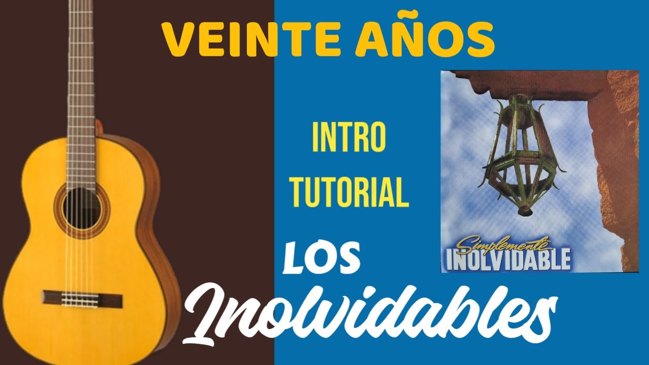 VEINTE AÑOS Los Inolvidables INTRO Tutorial para GUITARRA Punteo con NÚMEROS