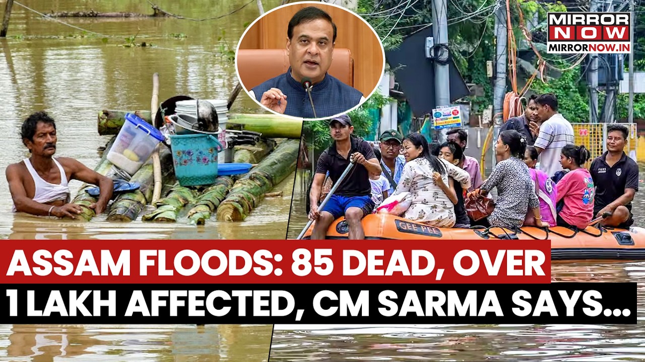 Assam Floods Death Toll Rises To 85 As 1.35+ Lakh Remain Affected, CM Sarma Releases Relief Funds