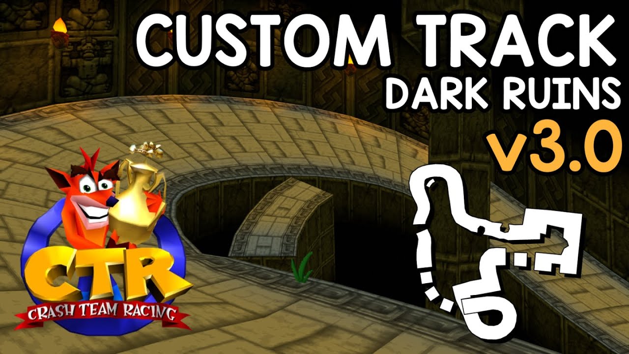 CTR 1999 Custom Track Update - Dark Ruins v3.0