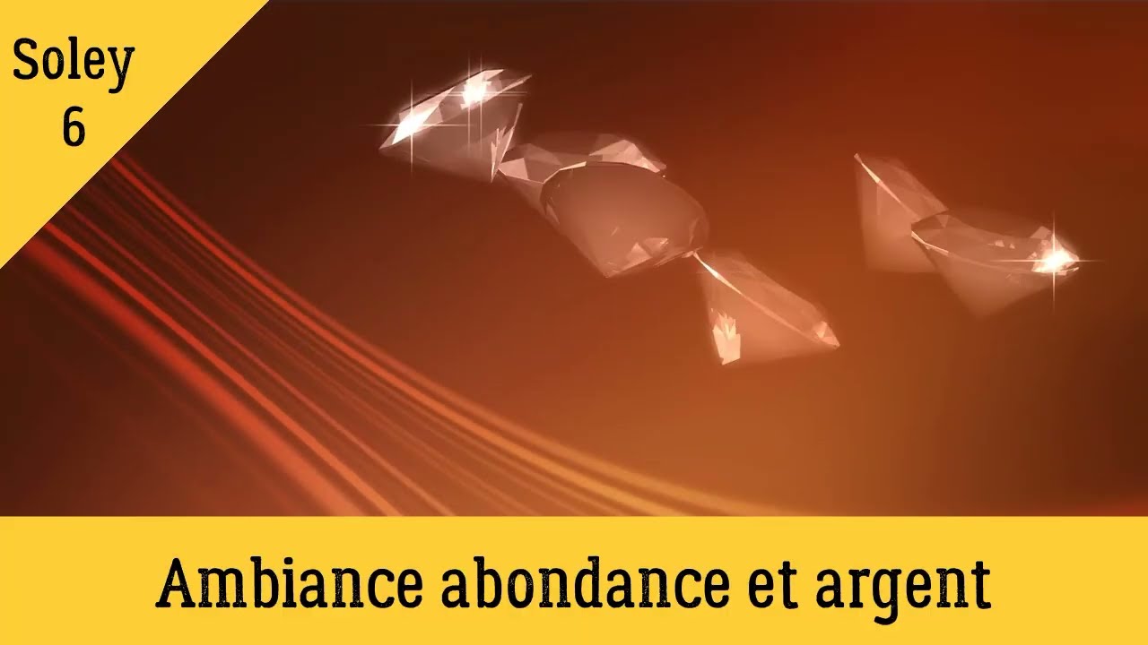 Ambiance abondance et argent - 20 min