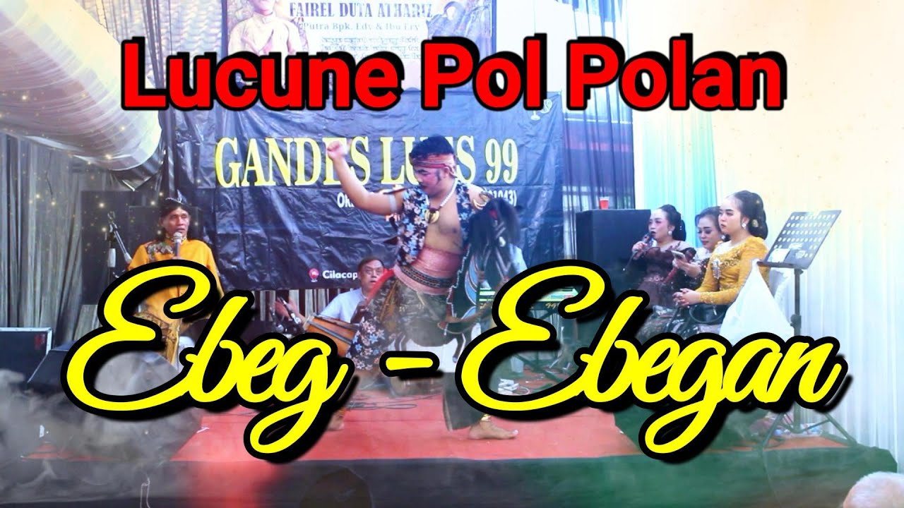 EBEG BANYUMASAN SUPER LUCU - CUPLIS BEGAL GANDES LUES 99 WDF MUSIC PENTAS DI CILACAP