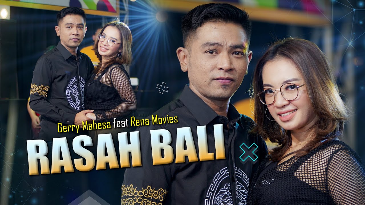 Gerry Mahesa Feat. Rena Movies - RASAH BALI [Official Live Music] | OM. NABIELA