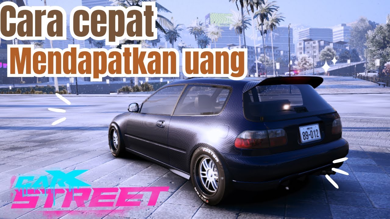 🔥Cara cepat mendapatkan uang tanpa balapan di CarxStreet mobile🔥