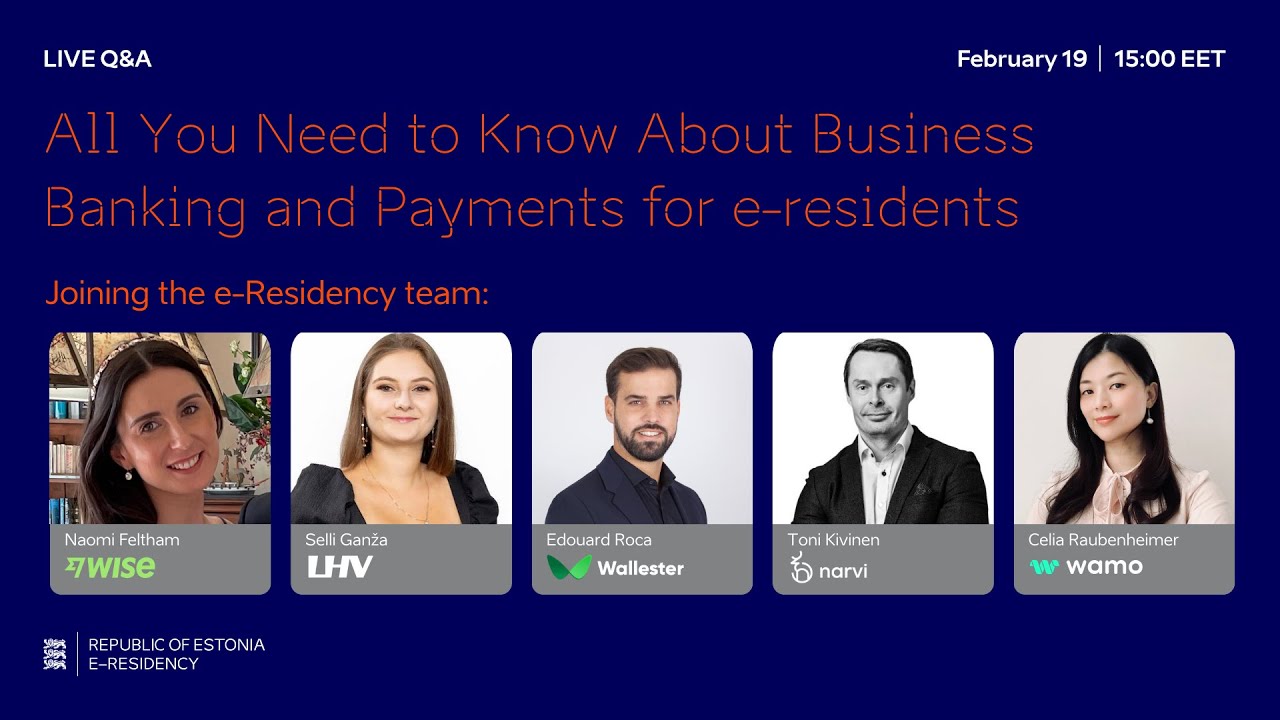 Live Q&A on Business Banking and Payment Solutions for e-residents (19 February 2025)