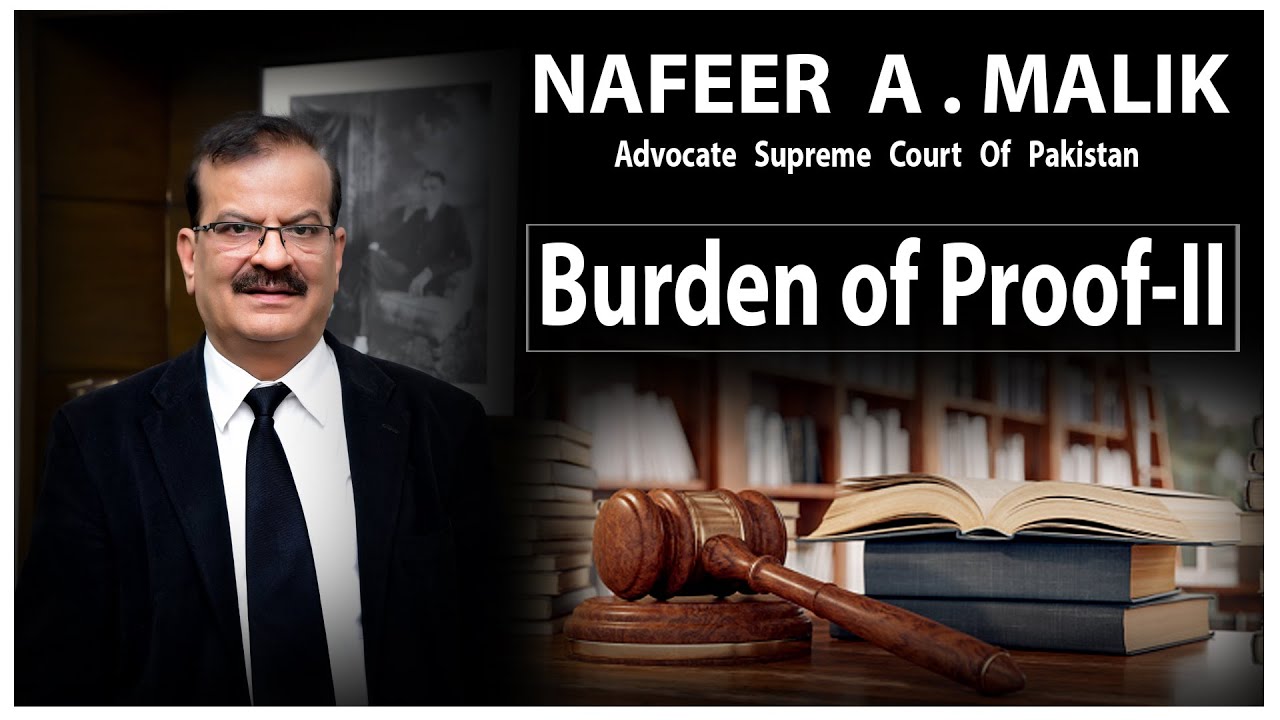 Burden of Proof - II by NAFEER A. MALIK