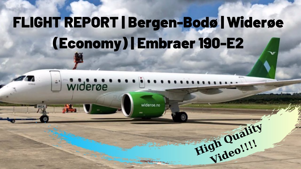 FLIGHT REPORT | Bergen-Bod&oslash; | Wider&oslash;e (Economy) | Embraer 190-E2