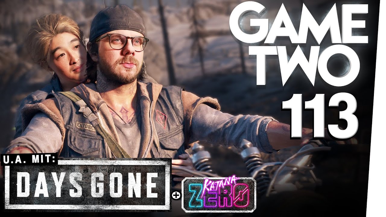 Days Gone, Das Super-Shotgun-Casting, Katana Zero, Ghost of a Tale | Game Two 