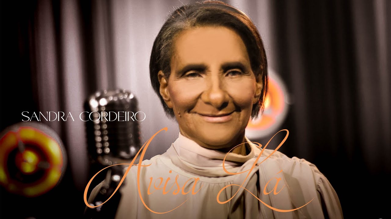 Sandra Cordeiro - Avisa Lá (Clipe Oficial)