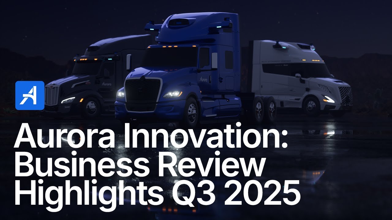 Aurora Innovation: Business Review Highlights Q3 2025 with Co-Founder & CEO Chris Urmson