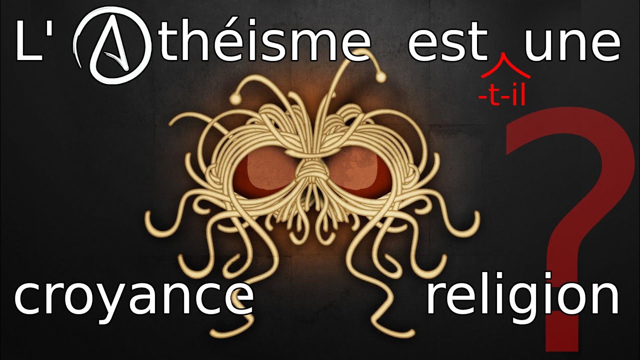 L'athéisme est une croyance religieuse 🪔 (Religions : pièges à cons ?)