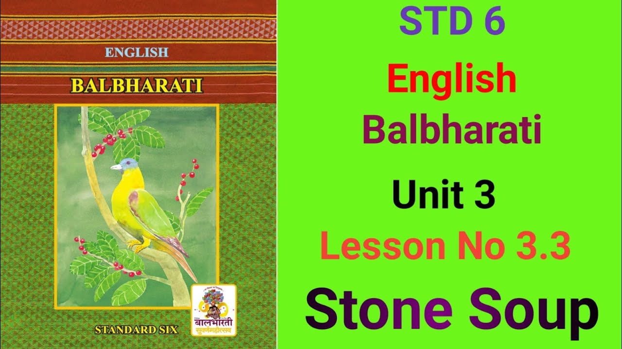 @swatisclasses STD 6 English Unit 3  Lesson No-3.3 Stone Soup