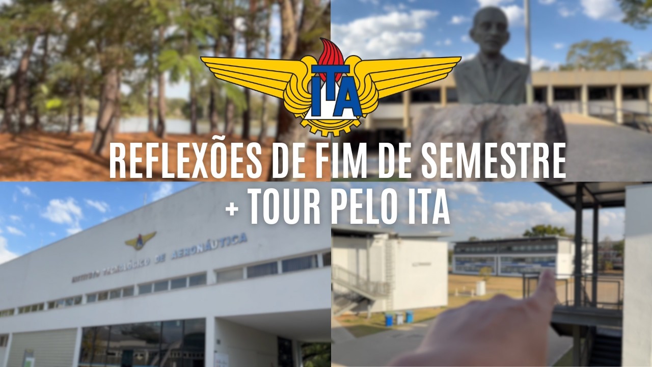 Fim de Semestre no ITA + Tour Completo pelo Campus!