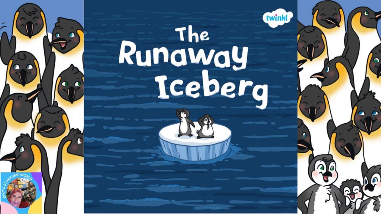 🐧The Runaway ICEBERG┃A Kids Read Aloud Story @DixysStorytimeWorld