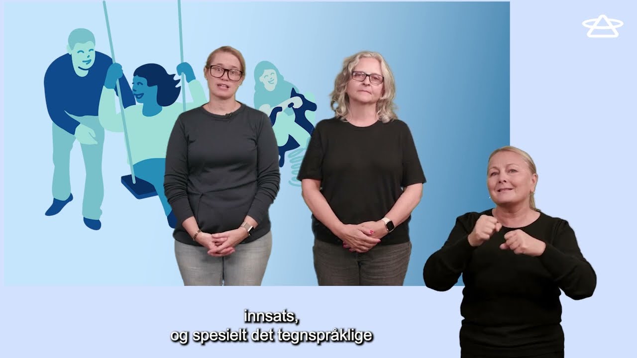 Barnehagetilbudet for tegnspråklige barn og deres familier