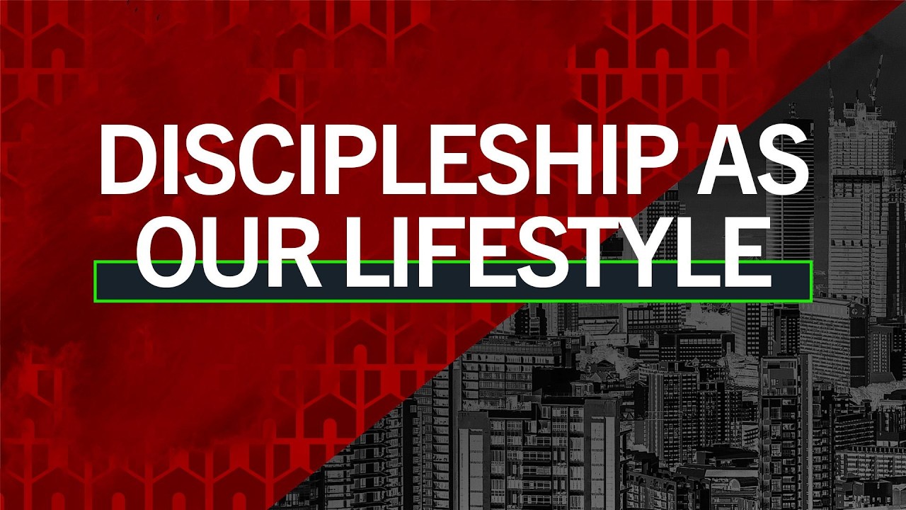 Unchanging - Part 2 - Discipleship As Our Lifestyle
