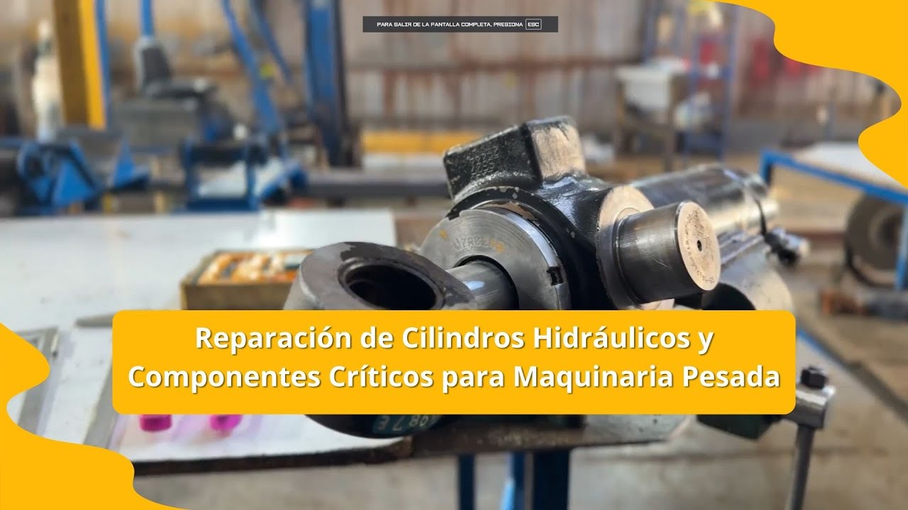 Reparación de Cilindros Hidráulicos y Componentes Críticos para Maquinaria Pesada