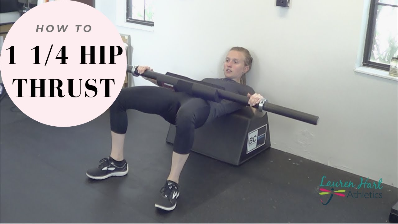 How to 1 1/4 Hip Thrust