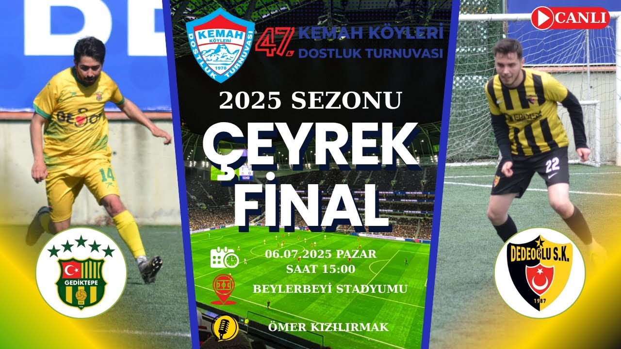 47. KEMAH KÖYLERİ DOSTLUK TURNUVASI | GEDİKTEPE - DEDEOĞLU | ÇEYREK FİNAL
