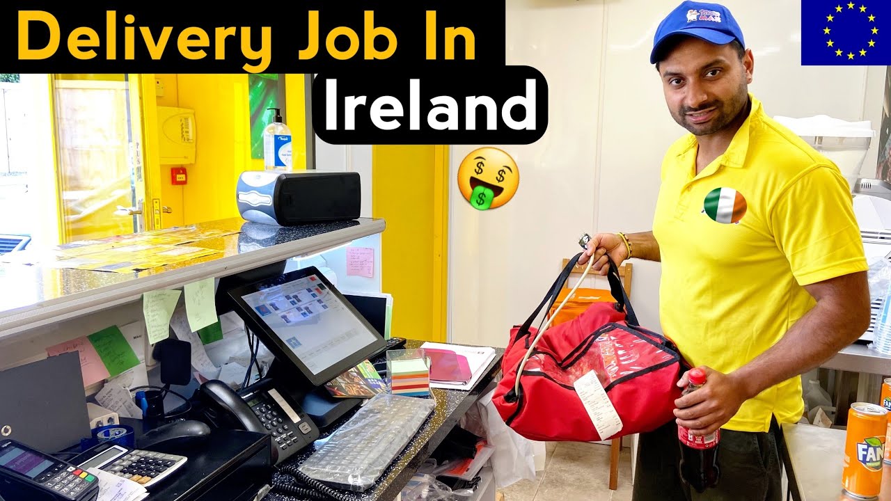 Delivery Job In Europe (Ireland) | Salary ! Expenses ! Requirements | Pay?