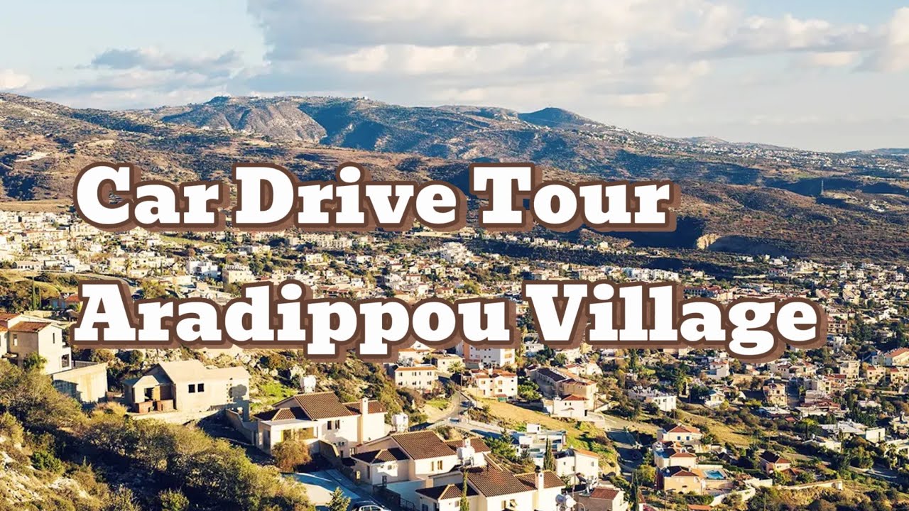 Car Drive Tour of Aradippou Village