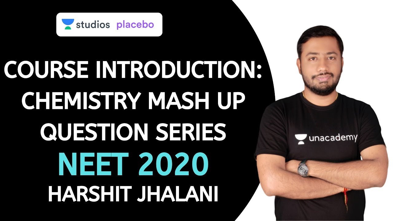 Course introduction: Chemistry Mash up Question Series | Target NEET 2020 | Harshit Jhalani