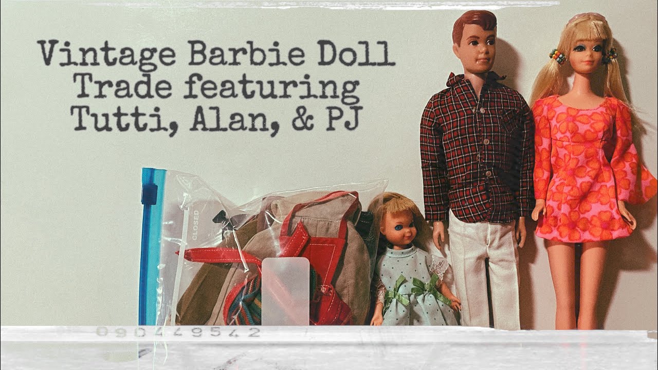 Vintage Barbie Doll Trade featuring Tutti, Allan, & PJ!