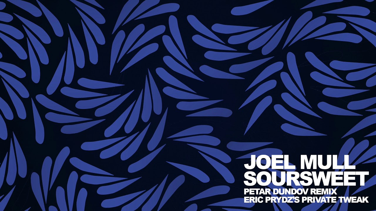 Joel Mull - Soursweet (Petar Dundov Remix) [Eric Prydz's Private Tweak]