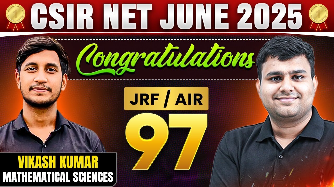 CSIR NET 2025 Topper Interview | Congratulations Vikash AIR 97 in Mathematical | Success Story!