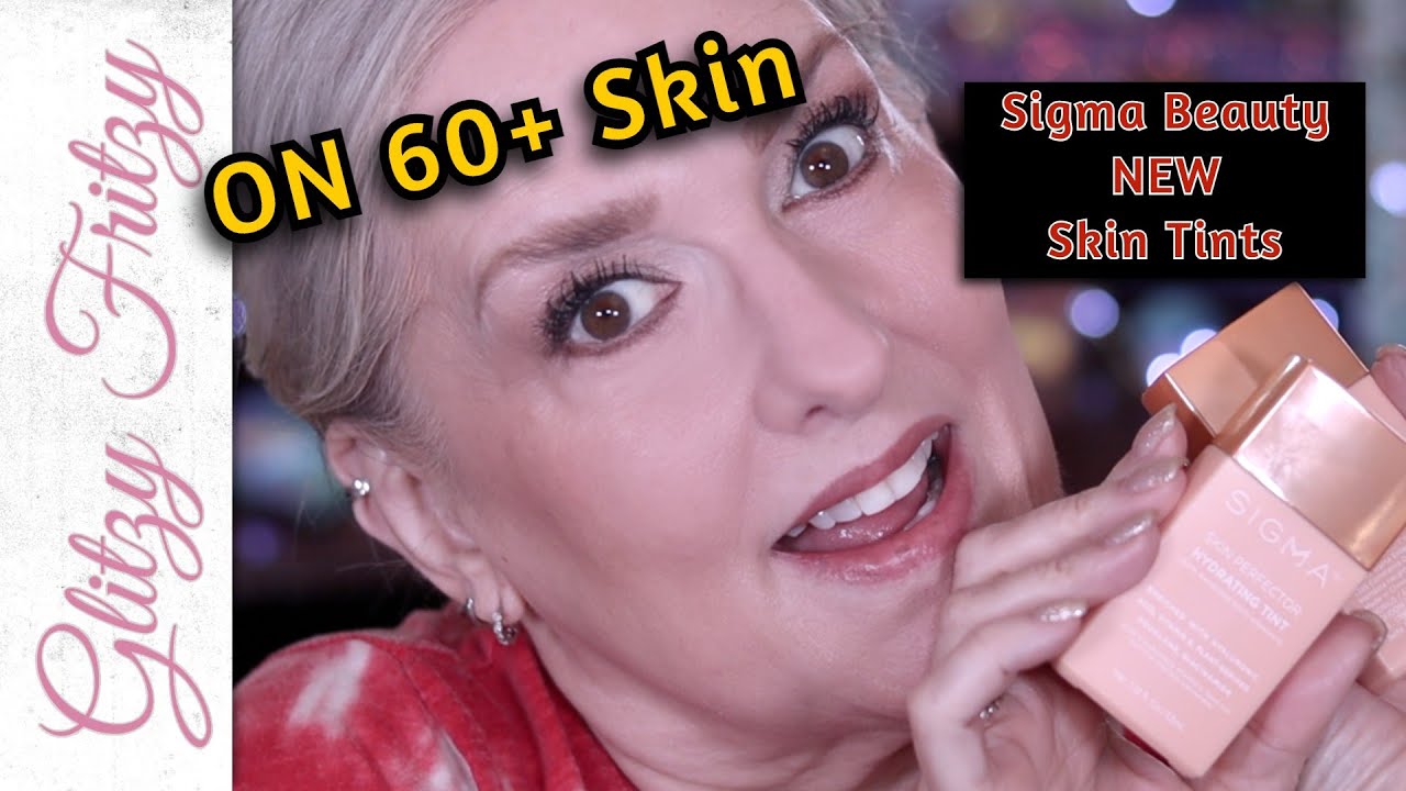 Sigma NEW SkinTints on 60+ Skin