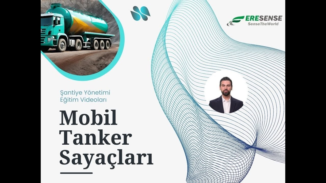 Mobil Tankerler - Şantiye Yönetimi Eğitim Videoları