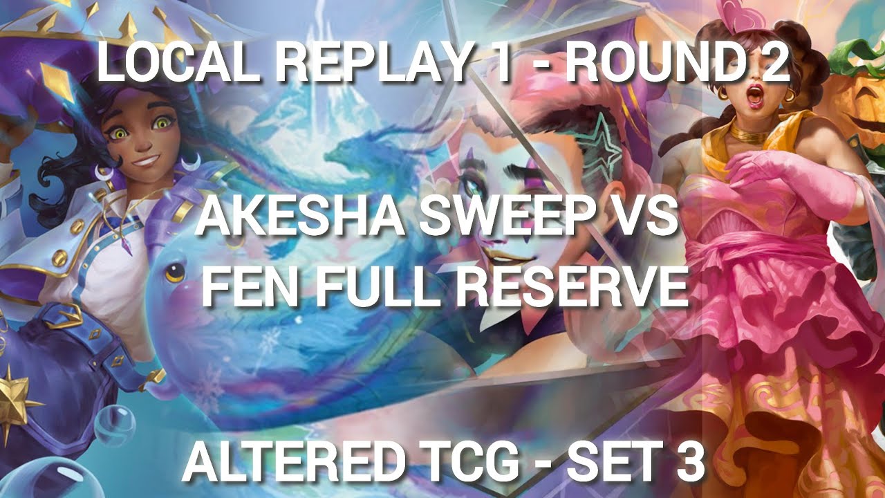 [Altered TCG] (French) LOCAL REPLAY 1 SET 3 - AKESHA SWEEP VS FEN FULL RESERVE (07/06/2025)