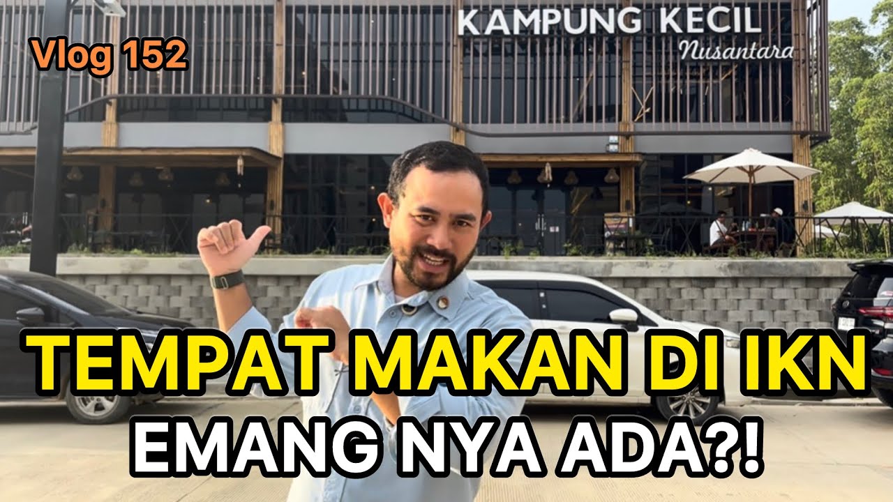 IKN VLOG‼️ Cari Makan di IKN, Susah atau Mudah? Ini Faktanya!