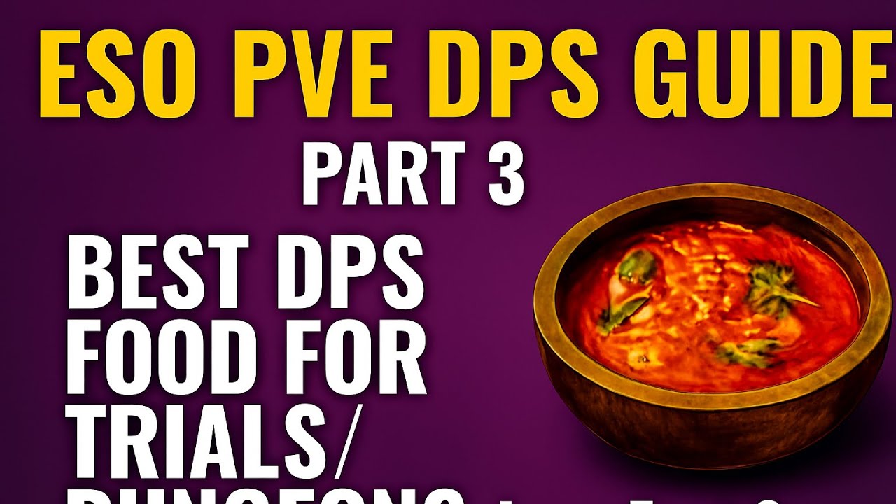 ESO PvE DPS Builds Part III: Food, Penetration, Crit Damage & Chance Explained