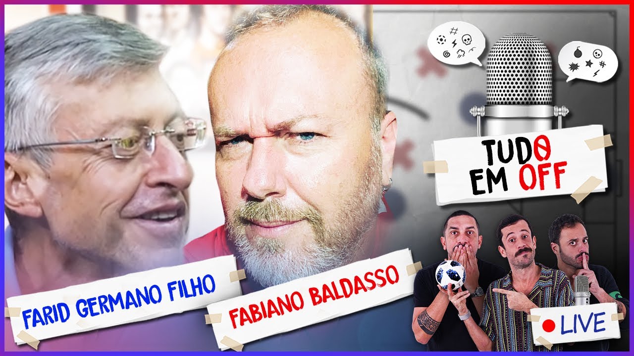 TUDO EM OFF AO VIVO - Part. Farid e Baldasso #37