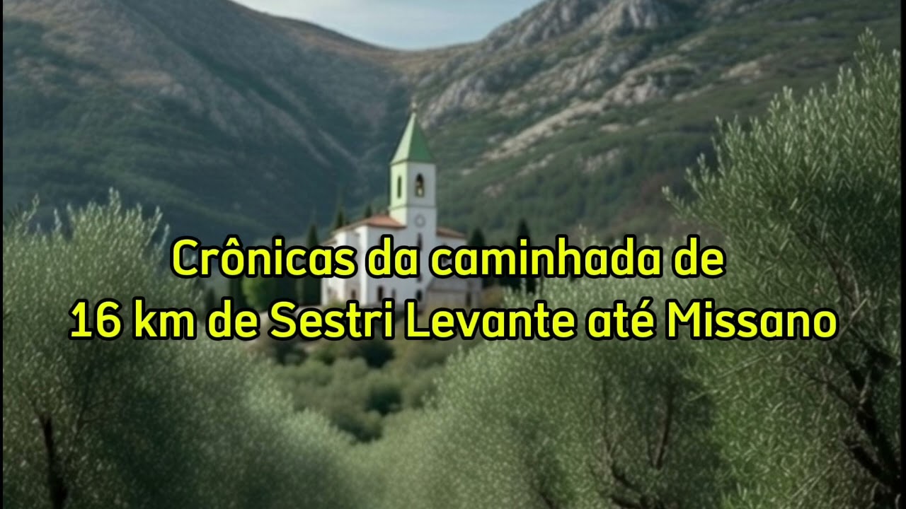 Crônicas da caminhada de 16 km de Sestri Levante até Missano
