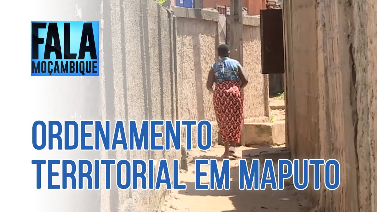 ORDENAMENTO TERRITORIAL NA CIDADE DE MAPUTO, 13/01/2022