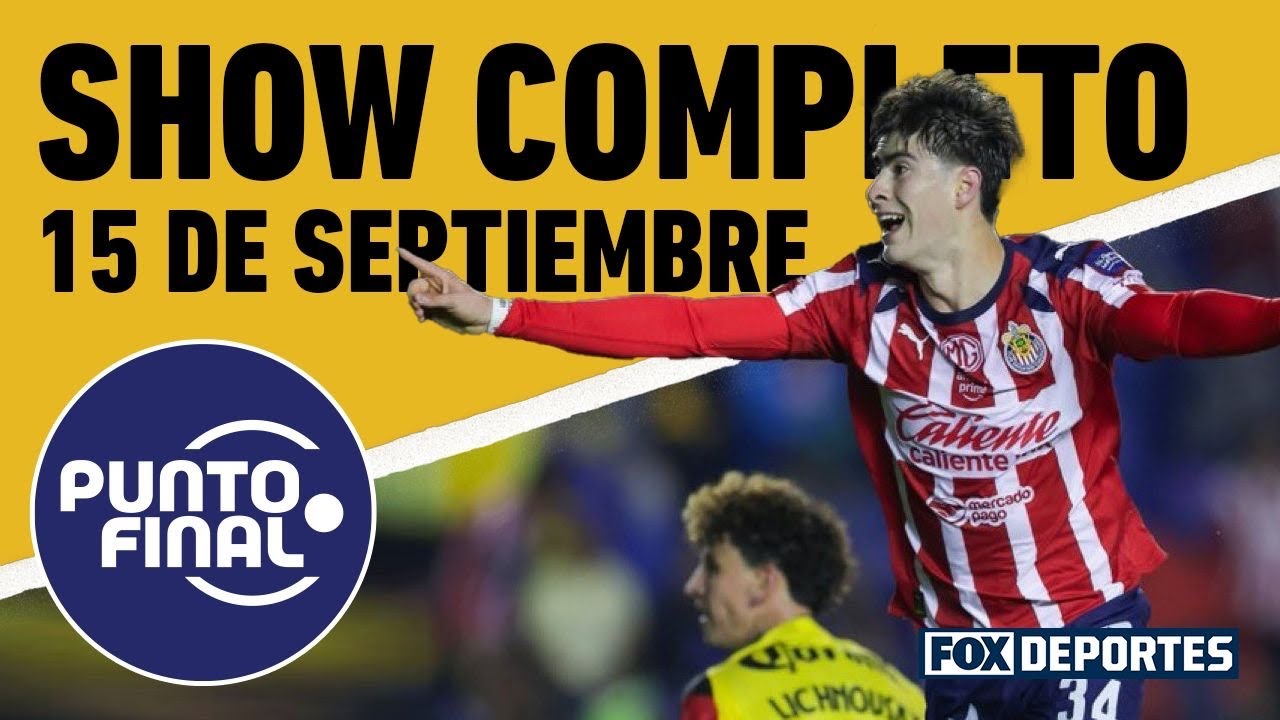 🔥 CHIVAS DOMINA EL CLÁSICO, AMÉRICA DECEPCIONA Y RAYADOS SE ILUSIONA | Punto Final EN VIVO