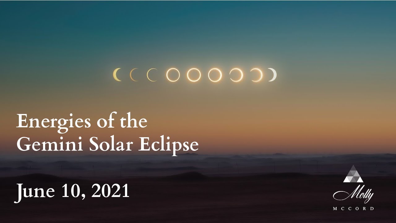 Astrological Energies of the June 2021 Gemini Solar Eclipse ~ Podcast