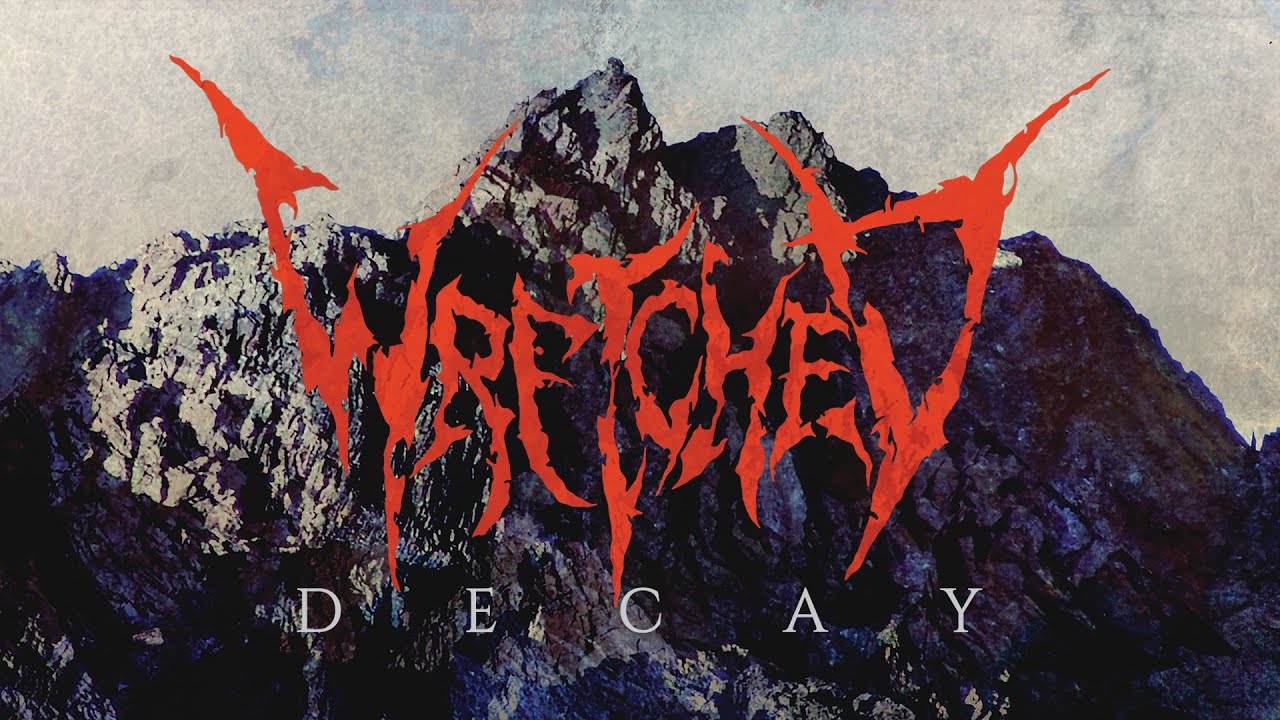 Wretched - Decay (FULL ALBUM)
