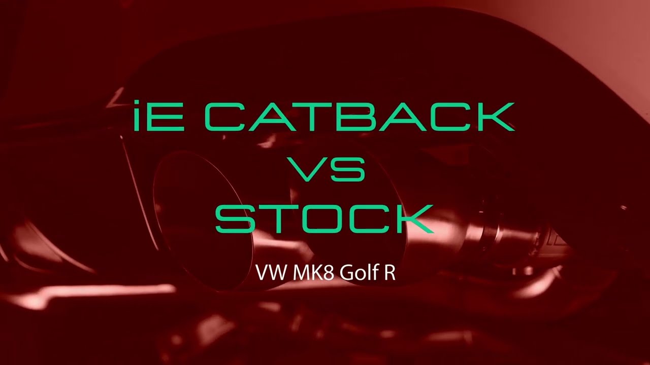 iE VS. STOCK | CATBACK EXHAUST SYSTEM FOR VW MK8 GOLF R