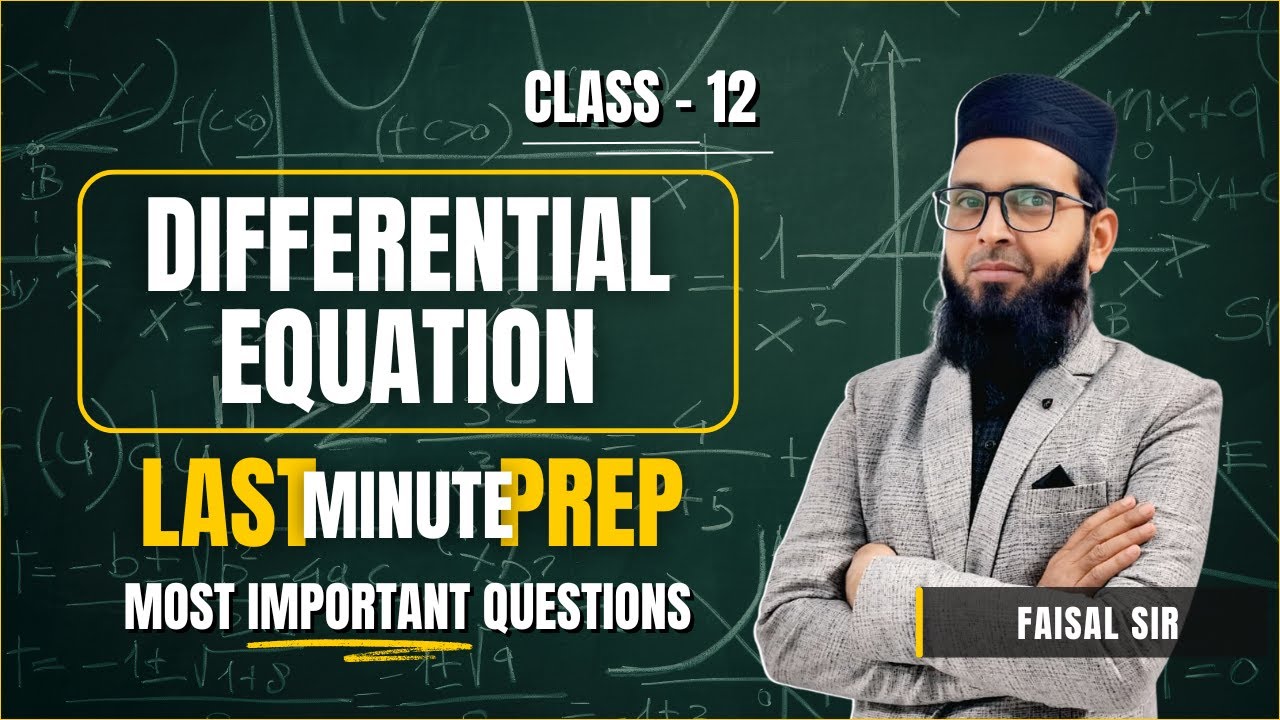 Last Minute Differential Equations Questions You Can’t Afford to Skip | Board Exam 2026 | Faisal Sir