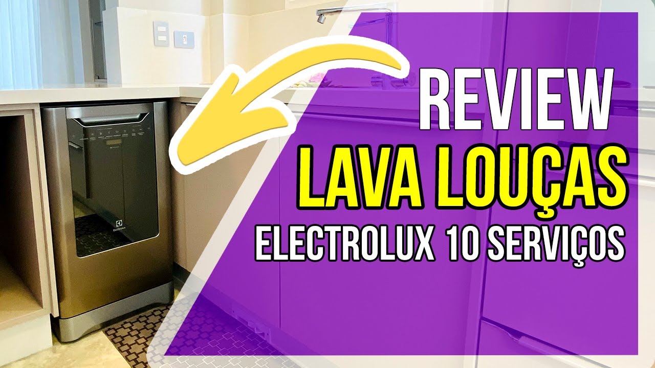Análise Completa: Lava Louças Electrolux LV10X (10 Serviços) - Vale a Pena?