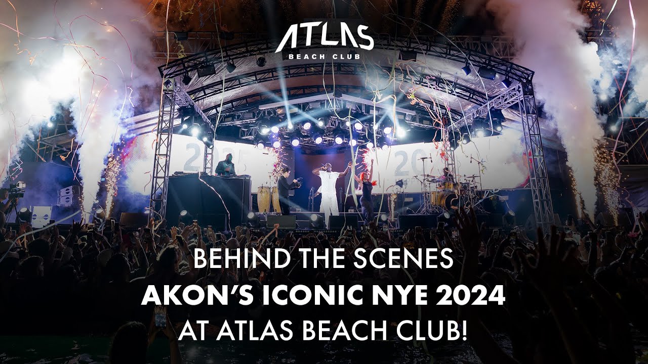 BEHIND THE LEGENDARY NIGHT: AKON'S ICONIC NEW YEAR'S EVE AT ATLAS BEACH CLUB (ATLAS DOCUMENTARY)