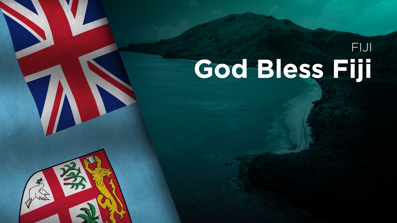 National Anthem of Fiji - God Bless Fiji